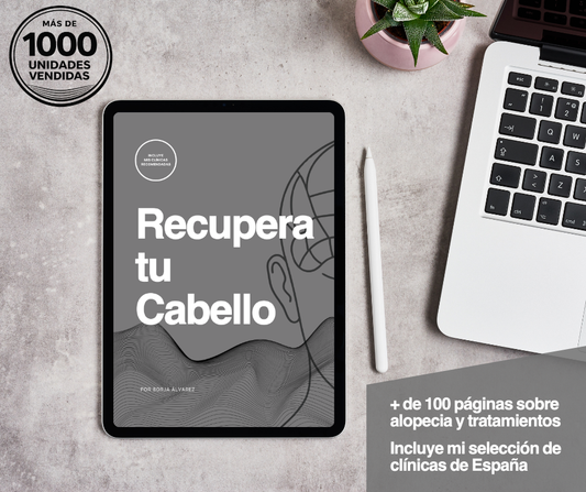 Recupera tu Cabello: La guía con las 21 clínicas que recomiendo en España